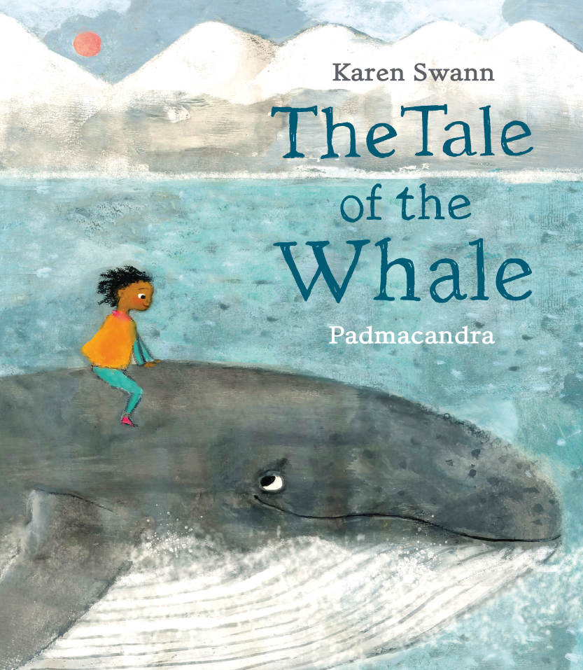 The Tale of the Whale by Karen Swann and Padmacandra, Scallywag Press